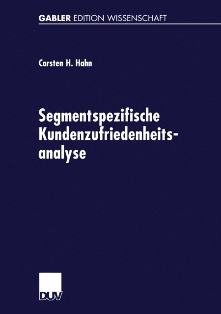 Carsten Hahn - Segmentspezifische Kundenzufriedenheitsanalyse, E-bok