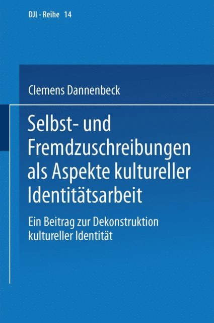 Clemens Dannenbeck - Selbst- und Fremdzuschreibungen als Aspekte kultureller Identitätsarbeit, E-bok