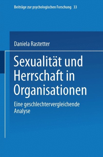 Daniela Rastetter - Sexualität und Herrschaft in Organisationen, E-bok