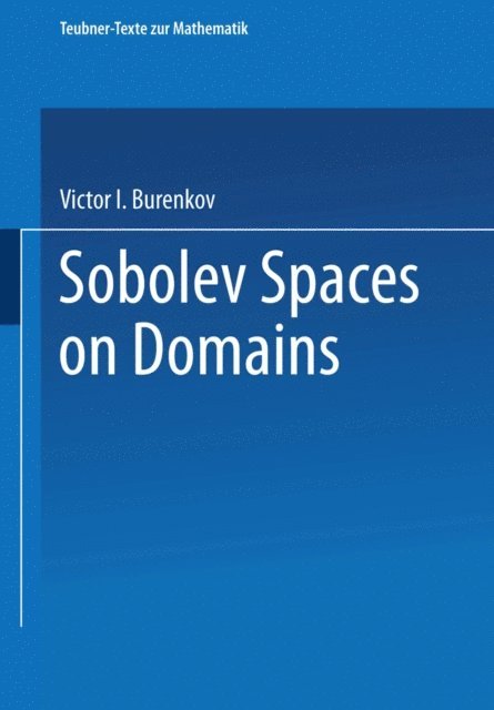 Victor I. Burenkov - Sobolev Spaces on Domains, E-bok