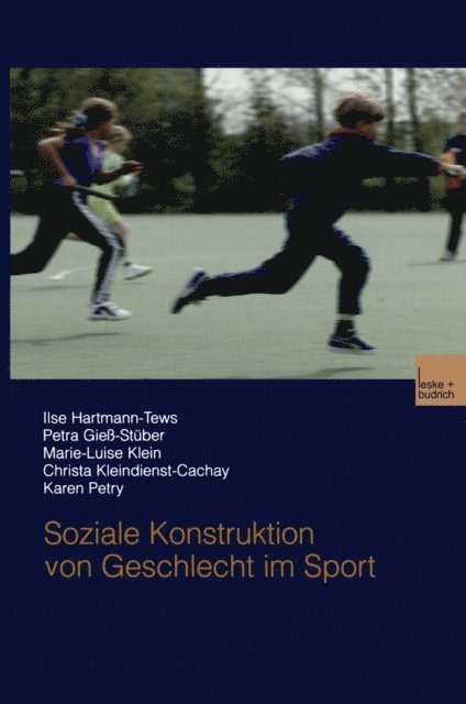 Karen Petry, Chr. Kleindienst-Cachay, Marie-Luise Klein, Petra Gie-Stuber, Ilse Hartmann-Tews - Soziale Konstruktion von Geschlecht im Sport, E-bok