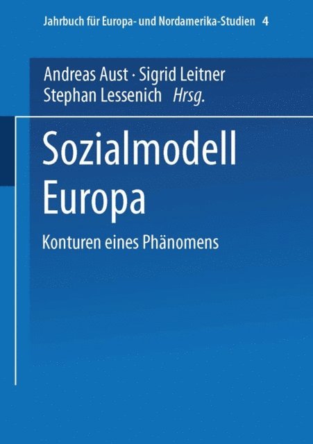 Stephan Lessenich, Sigrid Leitner, Andreas Aust - Sozialmodell Europa, E-bok