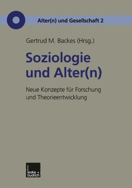 Gertrud M. Backes - Soziologie und Alter(n), E-bok