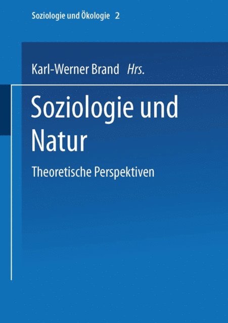 Karl-Werner Brand - Soziologie und Natur, E-bok
