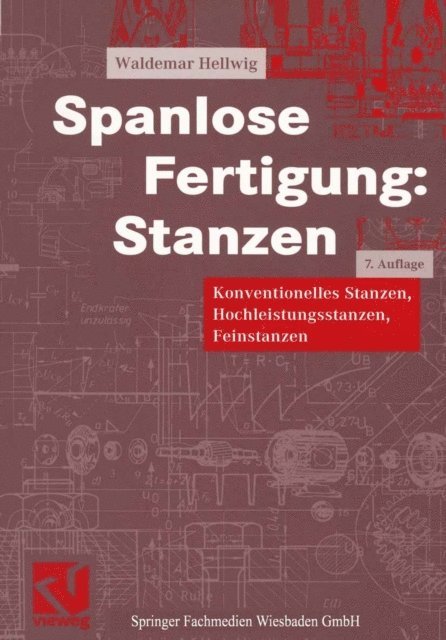 Waldemar Hellwig - Spanlose Fertigung: Stanzen, E-bok