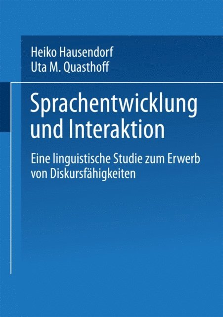 Uta M. Quasthoff - Sprachentwicklung und Interaktion, E-bok