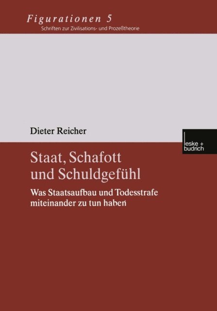 Dieter Reicher - Staat, Schafott und Schuldgefühl, E-bok
