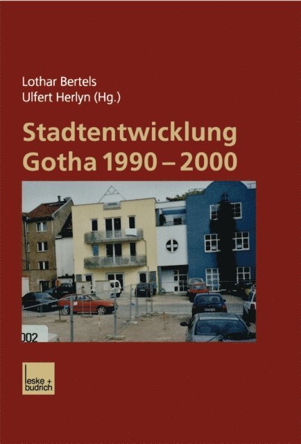 Ulfert Herlyn, Lothar Bertels - Stadtentwicklung Gotha 1990–2000, E-bok