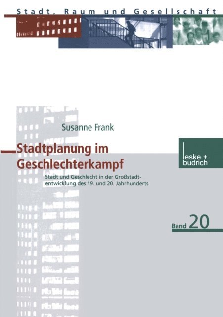 Susanne Frank - Stadtplanung im Geschlechterkampf, E-bok