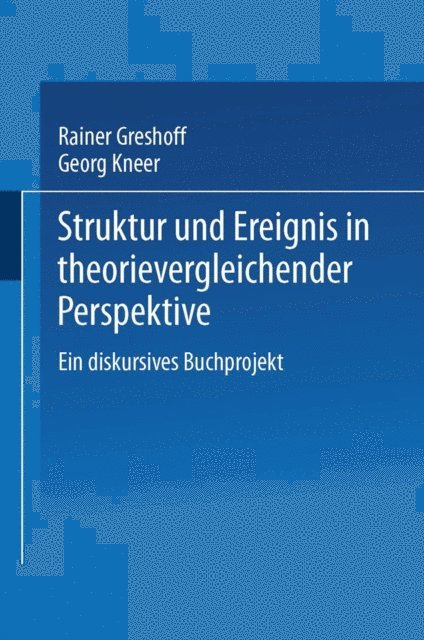 Georg Kneer, Rainer Greshoff - Struktur und Ereignis in theorievergleichender Perspektive, E-bok