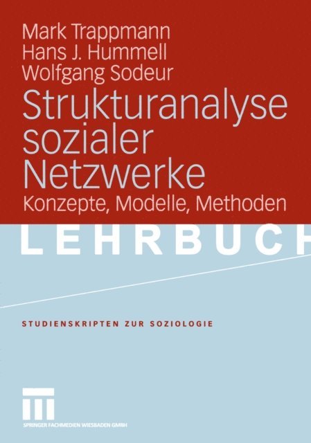 Wolfgang Sodeur, Hans-Joachim Hummell, Mark Trappmann - Strukturanalyse sozialer Netzwerke, E-bok