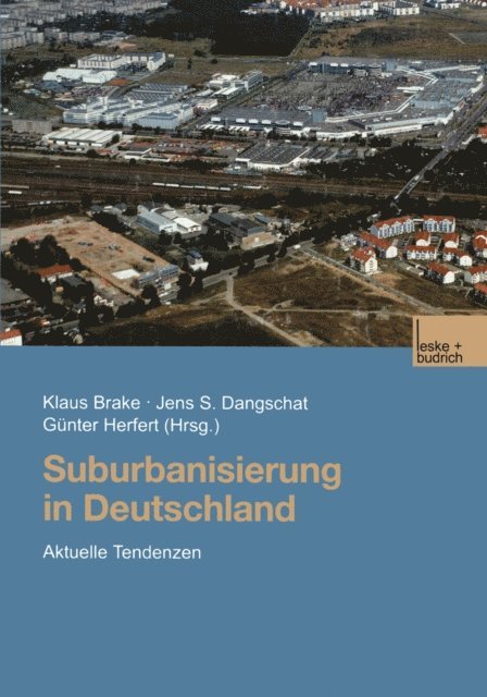 Gunter Herfert, Jens Dangschat, Klaus Brake - Suburbanisierung in Deutschland, E-bok