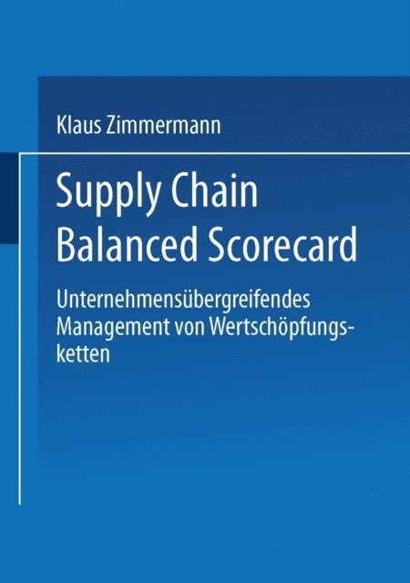 Klaus Zimmermann - Supply Chain Balanced Scorecard, E-bok