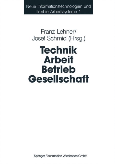 Josef Schmid, Franz Lehner - Technik Arbeit Betrieb Gesellschaft, E-bok