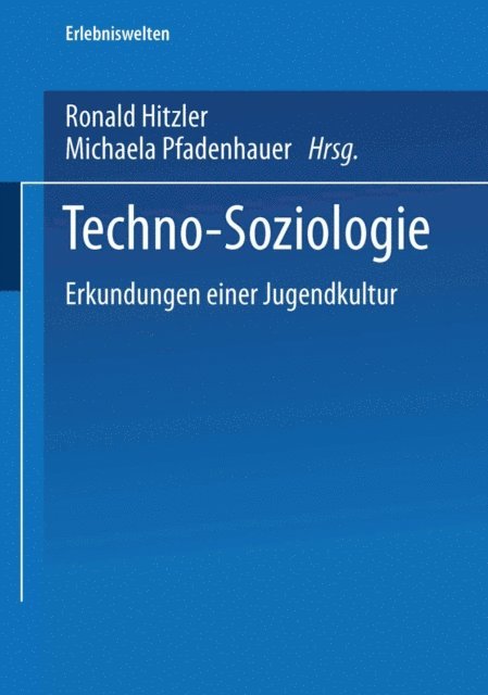 Michaela Pfadenhauer, Ronald Hitzler - Techno-Soziologie, E-bok