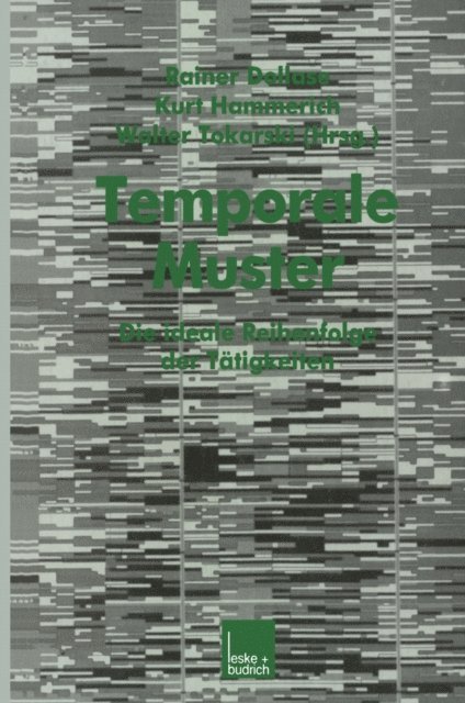 Walter Tokarski, Kurt Hammerich, Rainer Dollase - Temporale Muster, E-bok