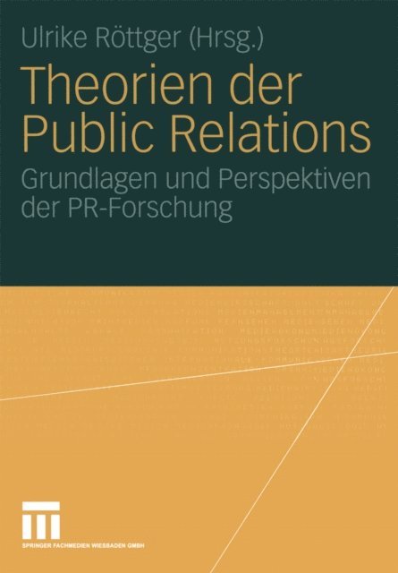 Ulrike Rottger - Theorien der Public Relations, E-bok