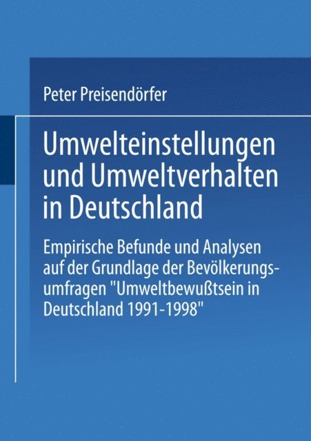 Peter Preisendorfer - Umwelteinstellungen und Umweltverhalten in Deutschland, E-bok