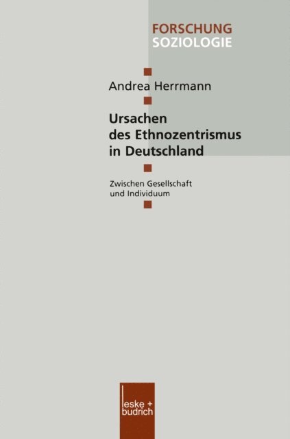Andrea Herrmann - Ursachen des Ethnozentrismus in Deutschland, E-bok