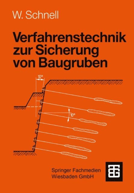Wolfgang Schnell - Verfahrenstechnik zur Sicherung von Baugruben, E-bok