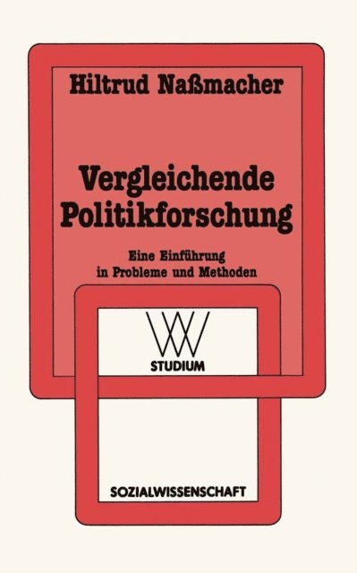 Hiltrud Nassmacher - Vergleichende Politikforschung, E-bok