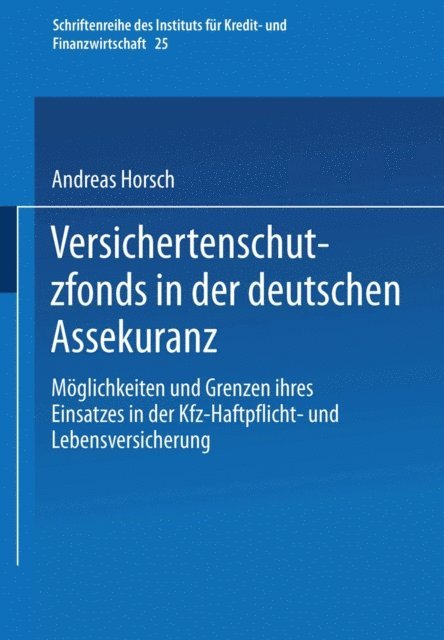 Andreas Horsch - Versichertenschutzfonds in der deutschen Assekuranz, E-bok