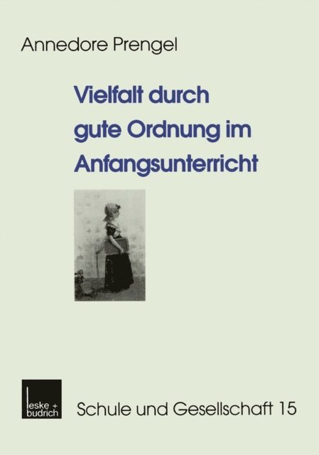 Annedore Prengel - Vielfalt durch gute Ordnung im Anfangsunterricht, E-bok