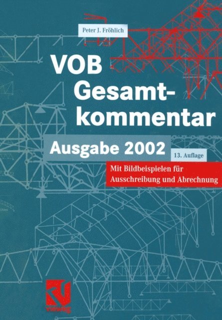 Peter Frohlich - VOB Vergabe- und Vertragsordnung für Bauleistungen - Gesamtkommentar, E-bok