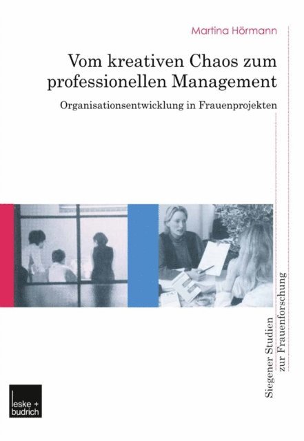 Martina Hormann - Vom kreativen Chaos zum professionellen Management, E-bok