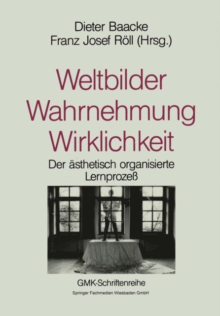 Dieter Baacke - Weltbilder Wahrnehmung Wirklichkeit, E-bok