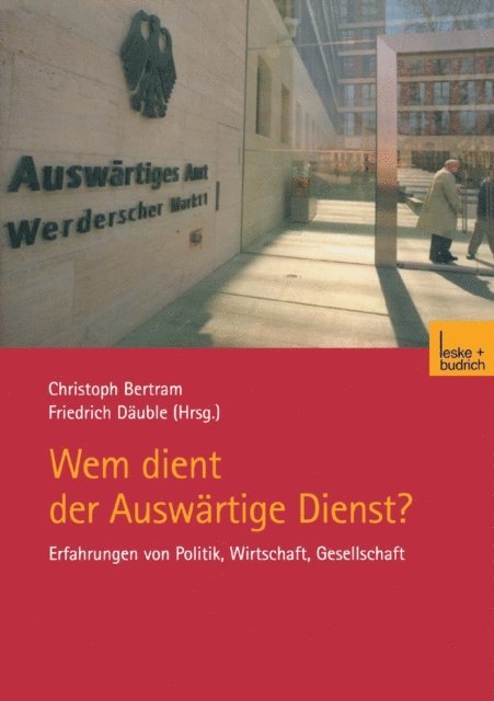 Friedrich Dauble, Christoph Bertram - Wem dient der Auswärtige Dienst?, E-bok
