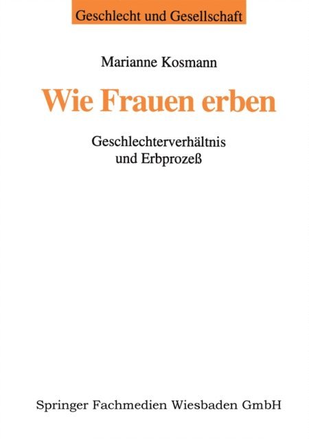Marianne Kosmann - Wie Frauen erben, E-bok