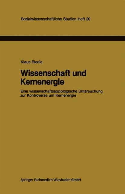 Klaus Riedle - Wissenschaft und Kernenergie, E-bok