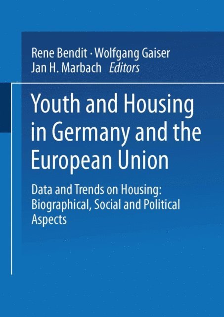 Jan H. Marbach, Rene Bendit - Youth and Housing in Germany and the European Union, E-bok