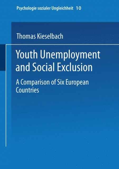 Thomas Kieselbach - Youth Unemployment and Social Exclusion, E-bok