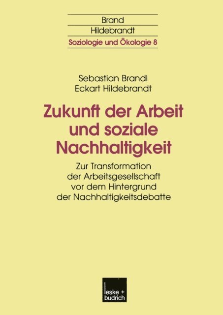 Eckart Hildebrandt, Sebastian Brandl - Zukunft der Arbeit und soziale Nachhaltigkeit, E-bok