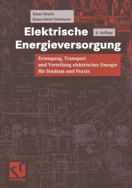 Klaus-Dieter Dettmann, Klaus Heuck - Elektrische Energieversorgung, E-bok