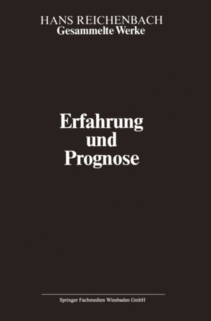 Hans Reichenbach, Maria Reichenbach, Andreas Kamlah - Erfahrung und Prognose, E-bok