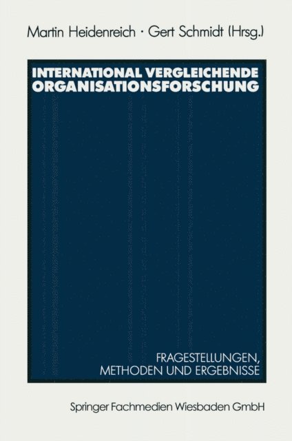 Gert Schmidt - International vergleichende Organisationsforschung, E-bok