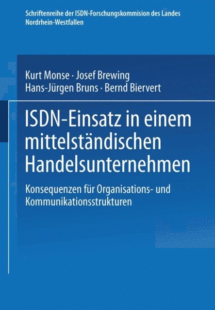 Hans-Jurgen Bruns, Josef Brewing, Kurt Monse - ISDN-Einsatz in einem mittelständischen Handelsunternehmen, E-bok