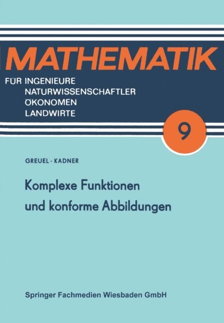Horst Kadner, Otto Greuel - Komplexe Funktionen und konforme Abbildungen, E-bok