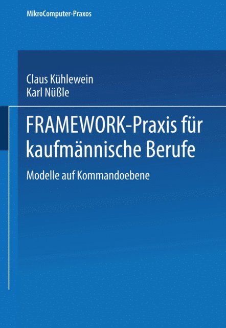 Karl Nule, Claus Kuhlewein - FRAMEWORK-Praxis für kaufmännische Berufe, E-bok