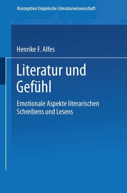 Henrike F. Alfes - Literatur und Gefühl, E-bok