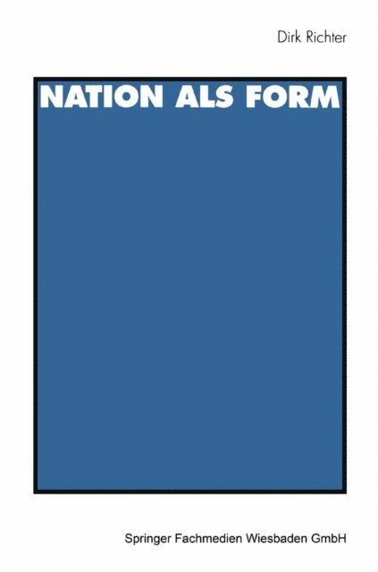 Dirk Richter - Nation als Form, E-bok