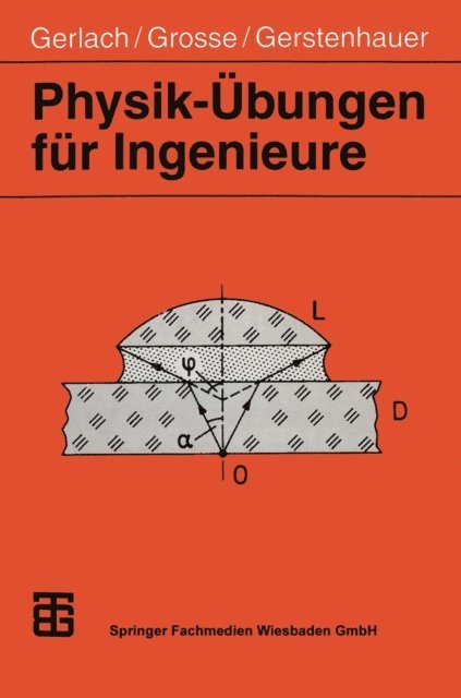 Eike Gerstenhauer, Peter Grosse, Eckard Gerlach - Physik-Übungen für Ingenieure, E-bok