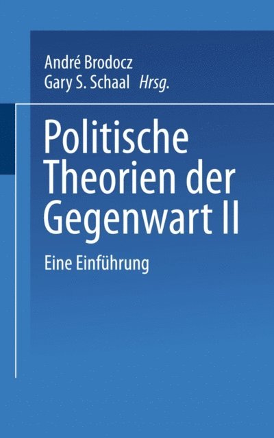 Andre Brodocz - Politische Theorien der Gegenwart II, E-bok