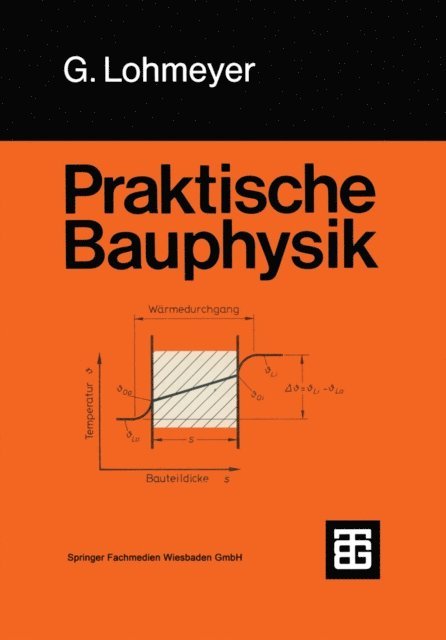 Gottfried C O Lohmeyer - Praktische Bauphysik, E-bok
