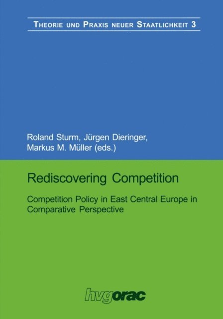 Markus M. Muller, Jurgen Dieringer, Roland Sturm - Rediscovering Competition, E-bok
