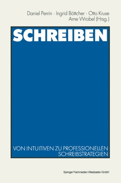 Arne Wrobel, Otto Kruse, Ingrid Bottcher, Daniel Perrin - Schreiben, E-bok