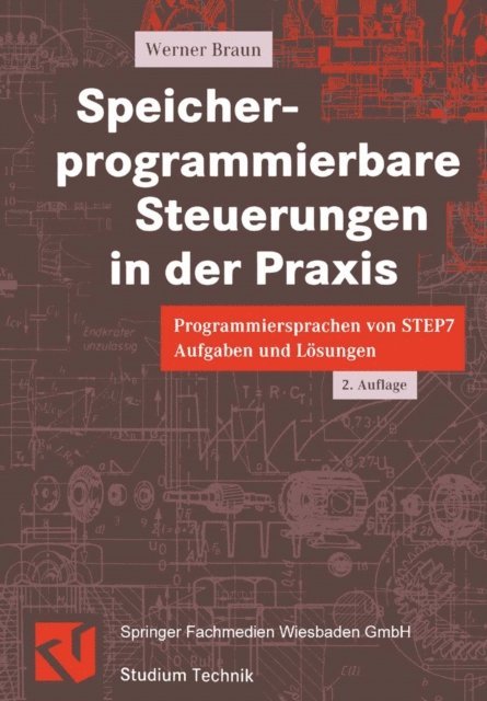 Werner Braun - Speicher-programmierbare Steuerungen in der Praxis, E-bok